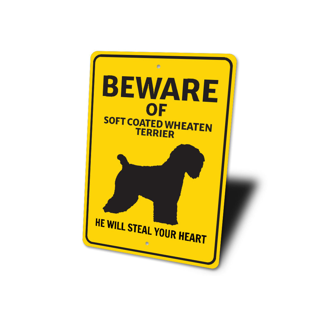 Soft Coated Wheaten Terrier Dog Beware He Will Steal Your Heart Sign