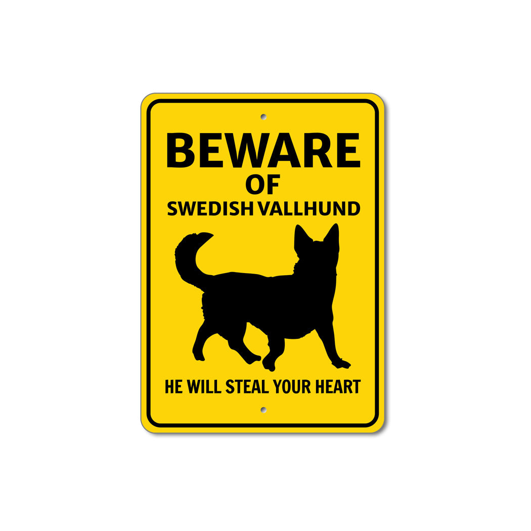 Swedish Vallhund Dog Beware He Will Steal Your Heart K9 Sign