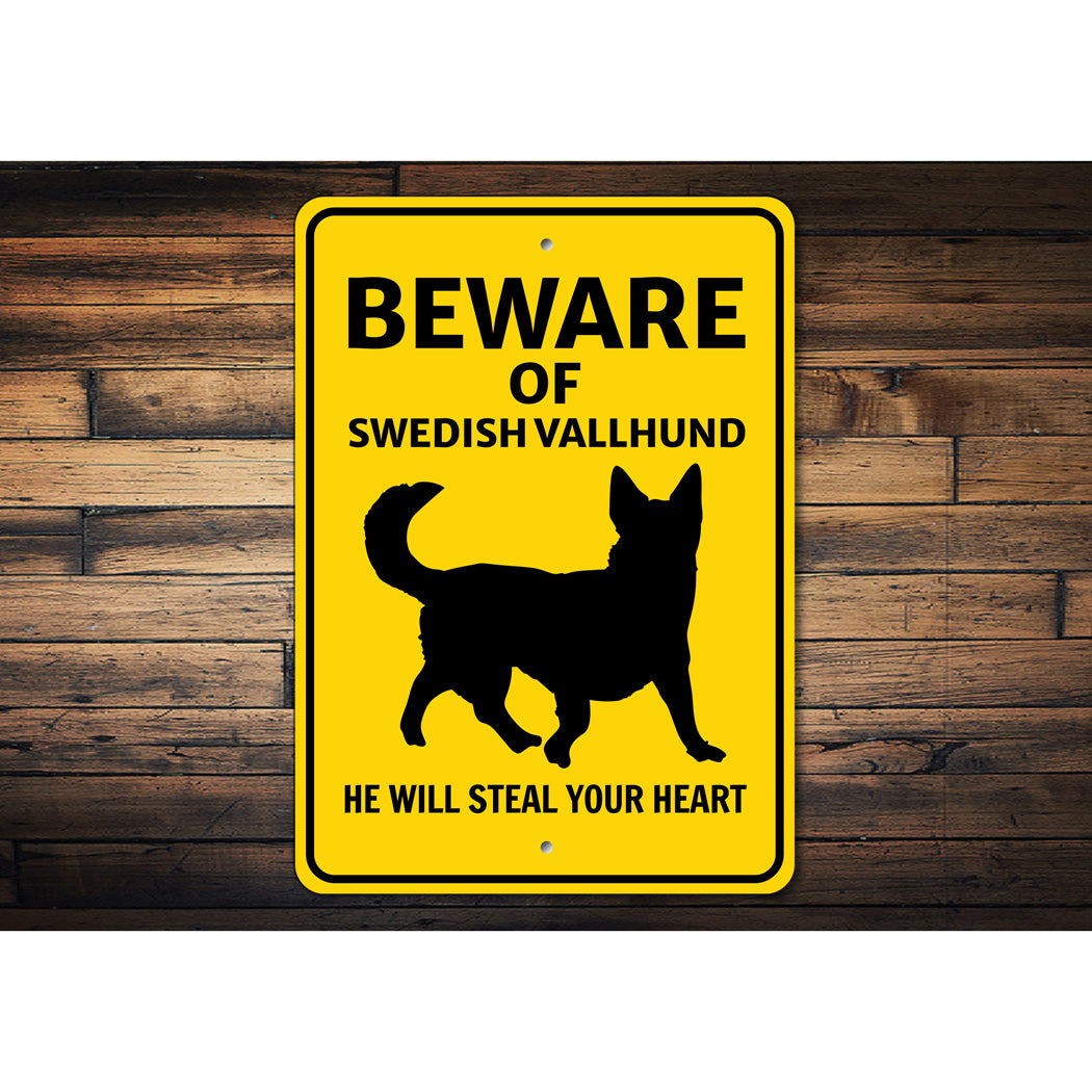 Swedish Vallhund Dog Beware He Will Steal Your Heart K9 Sign