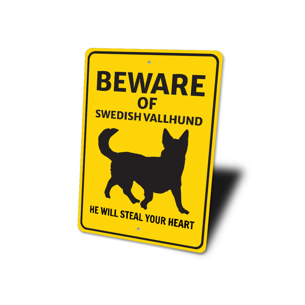 Swedish Vallhund Dog Beware He Will Steal Your Heart K9 Sign