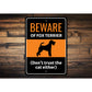 Beware Of Fox Terrier Dog Don't Trust The Cat Either Sign