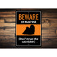 Beware Of Maltese Dog Don't Trust The Cat Either Sign