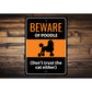 Beware Of Poodle Dog Don't Trust The Cat Either Sign