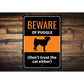 Beware Of Puggle Dog Don't Trust The Cat Either Sign