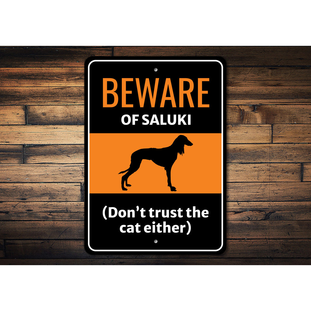 Beware Of Saluki Dog Don't Trust The Cat Either Sign