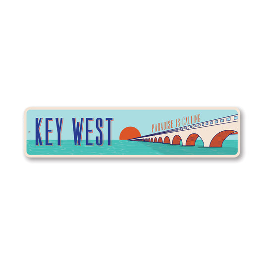 Key West Bridge Paradise Is Calling Sign