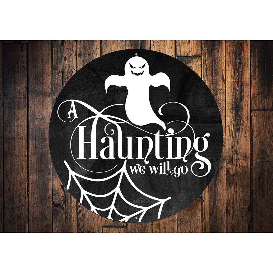 A Haunting We Will Go Halloween Circle Sign