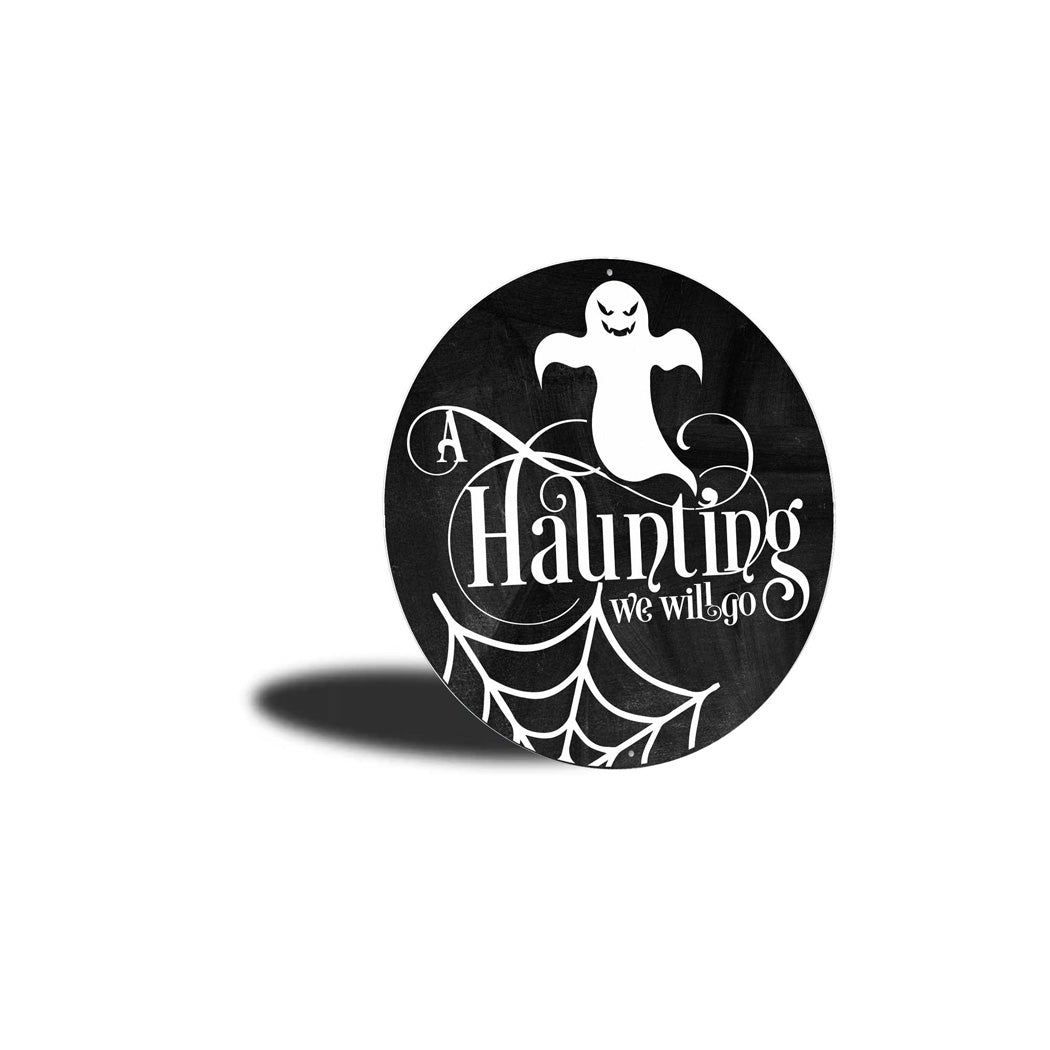 A Haunting We Will Go Halloween Circle Sign