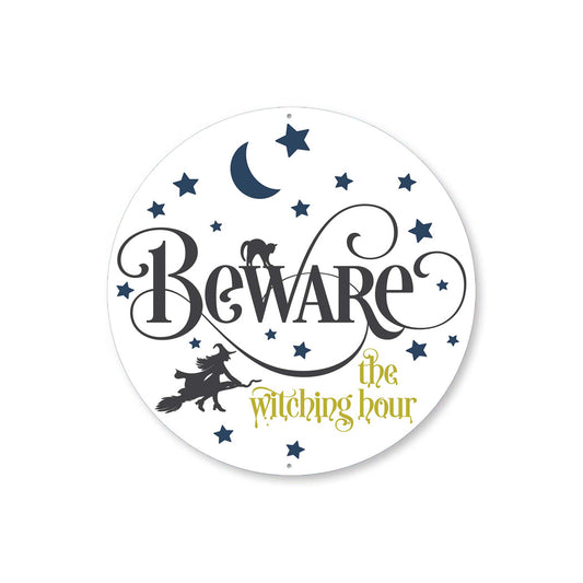 Beware The Witching Hour Halloween Circle Sign