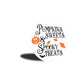 Pumpkins Sweets Spooky Treats Halloween Sign