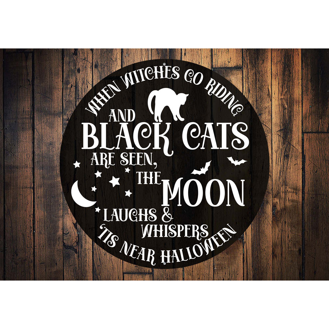 When Witches Go Riding Hallowoon Circle Sign